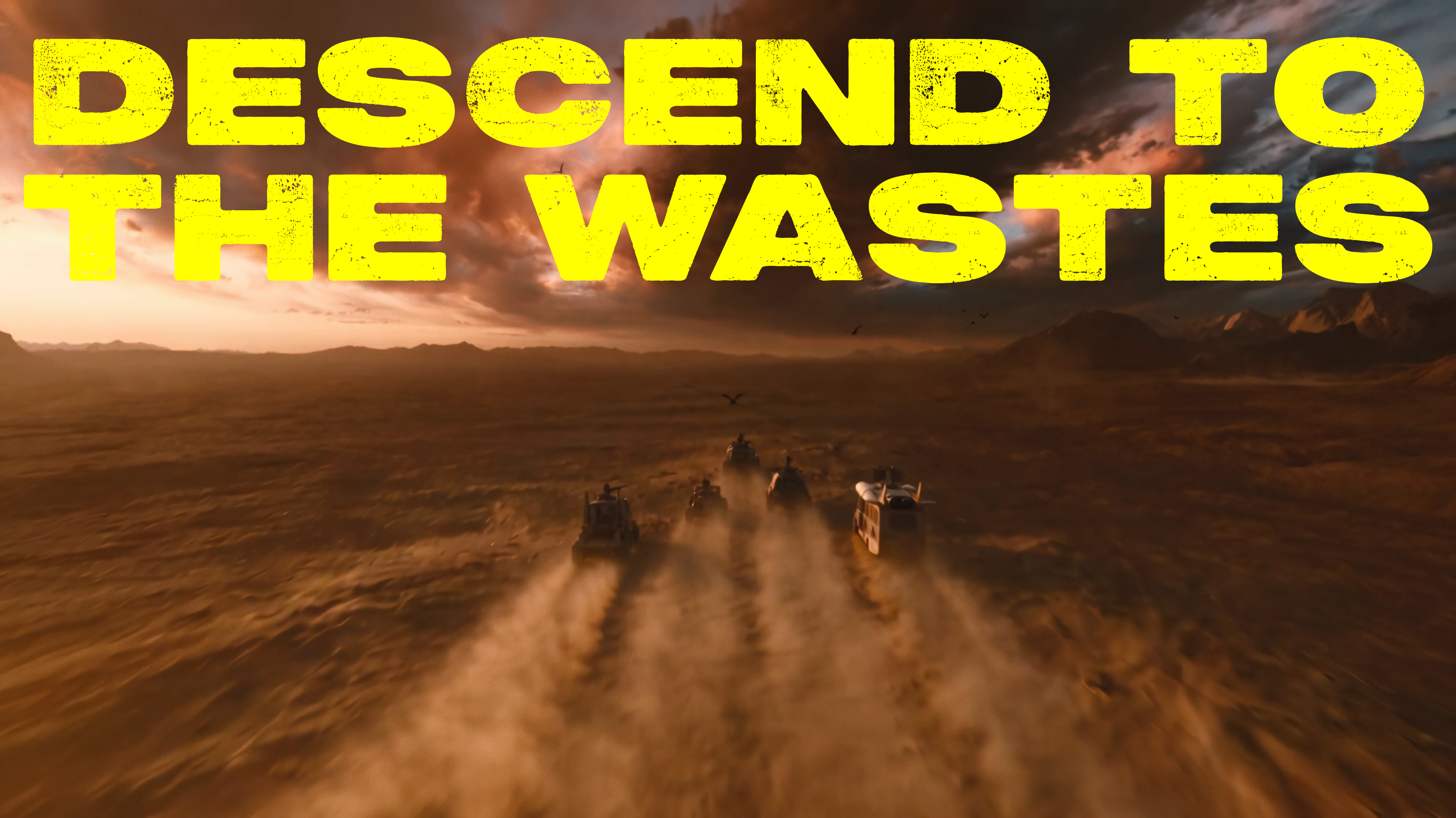 Descend to the Wastes: a convoy crossing a vast desert beneath a dramatic sky.